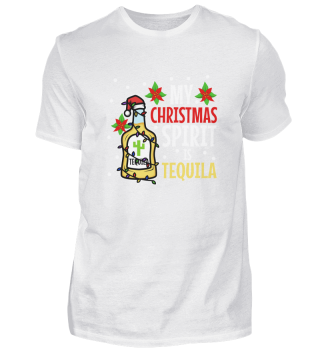 My christmas spirit is Tequila