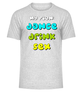 Dance drink sex
