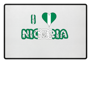 I love Nigeria