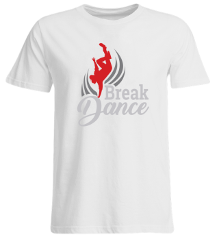 Hip Hop - Break Dance - Gift Idea