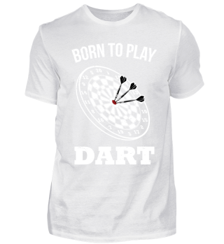 Born to play Dart