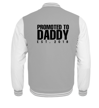 Promoted to Daddy 4 2018 by XLX Design