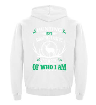 Hunting is a part of who I'am