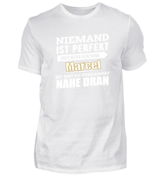 Marcel ist perfekt Geschenk Shirt