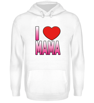 I love Mama-Design-Geschenk Mama4