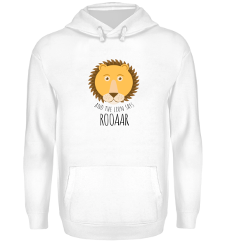 Lion says ROOAARR - Funny T-Shirt & Gift