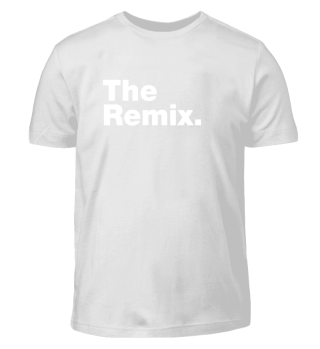The Remix.