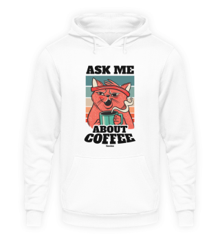 Ask Me About Coffee