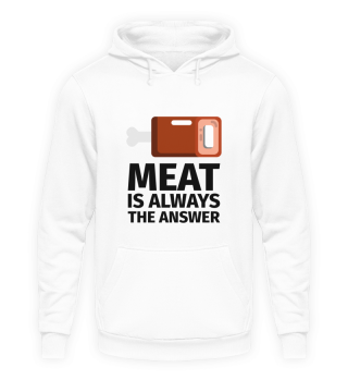 Meat is Always the Answer fleisch