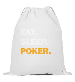 Essen Schlafen Pokern