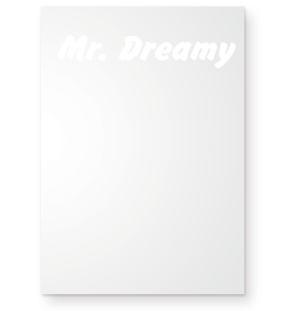 Mr. Dreamy