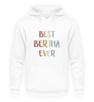 Best Bertha Ever