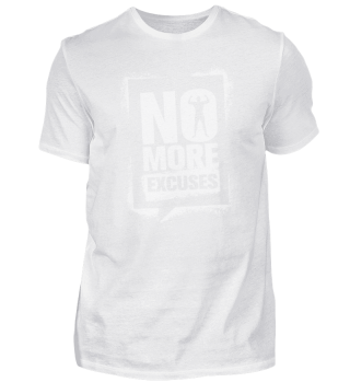 No more excuses Premium Shirt Herren