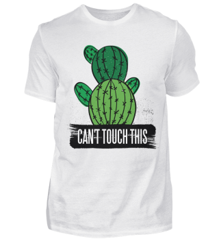 Can´t touch this - Fun shirt with cactus