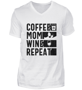 Coffee Mom Wine Repeat