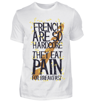 FRENCH ARE SO HARDCORE
