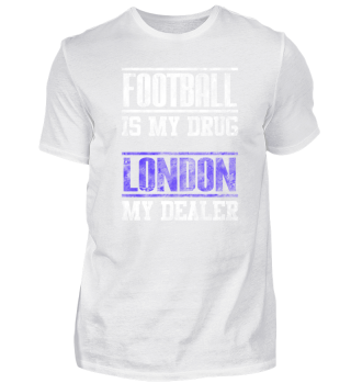 Football My Drug - London My Dealer