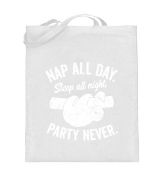 Funny Sloth Nap All Day Party Never Gift