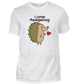 I love Hedgehog