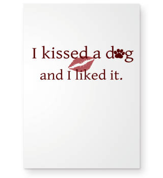 I KISSED A DOG