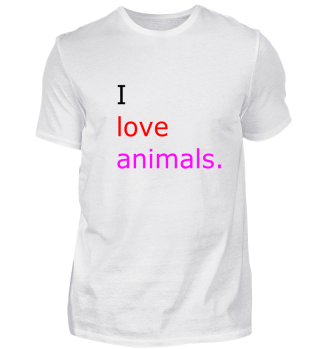 i love animals.
