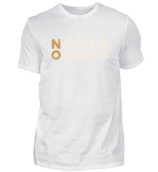 Keine Regeln - Keine Limits / No Rules