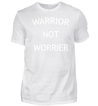 Warrior not worrier! Geschenkidee 