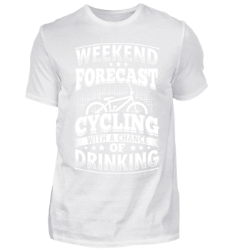 Funny Cycling Shirt Weekend Forecast