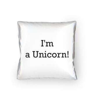 I'm a Unicorn!