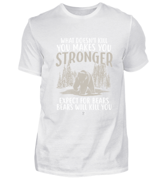 What doesn't kill you Spruch Geschenk