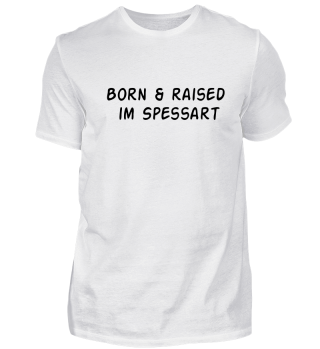 Born and raised in Spessart