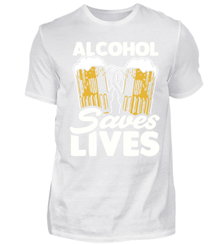 Limitiert: Alcohol saves lives