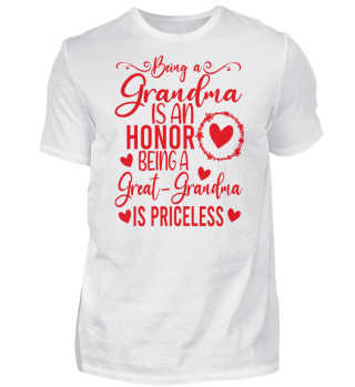 Being A Grandma Is An Honor Being Great Grandma Is Priceless