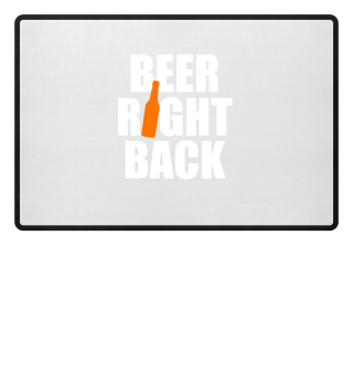 Beer right back - Bier trinken