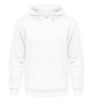 Science: think like a Proton and be