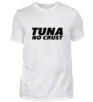 Tuna No Crust Auto Tuner Geschenk