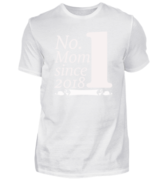 No. 1 Mom 2018 unisex