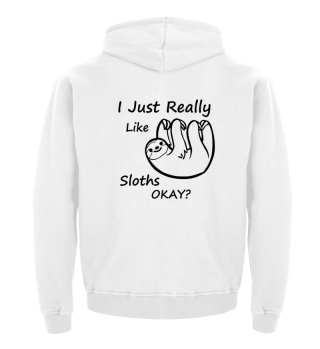 Like Sloths - Funny lazy chilling Gift 