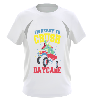 I'm Ready to Crush Daycare Daycare