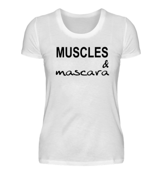Muscles and Mascara Muskeln und Maskara
