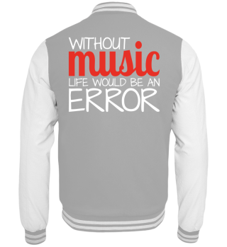  Without Music Life Would Be An Error 