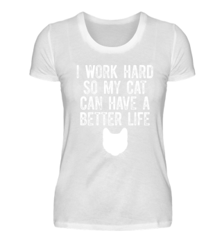 I WORK HARD - Cat Shirt - Katzen Shirt