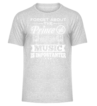 Musician Music Shirt Forget Prince