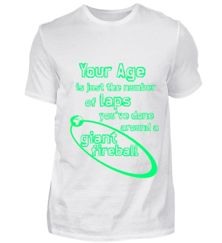 YOUR AGE Birthday Shirt