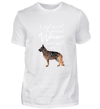 Drink Wine Pet my German Shepherd Shirt