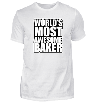 Worlds Most Awesome Baker