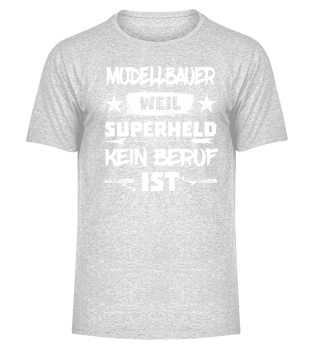 MODELLBAUER - SUPERHELD