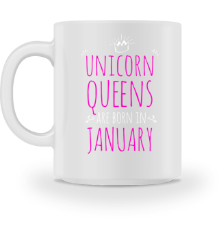 Unicorn Queens are born in January