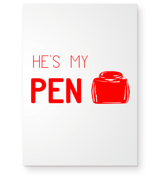 GIFT- HE IS MY PEN LOVE RED