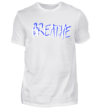 Breathe - Atme - Geschenk